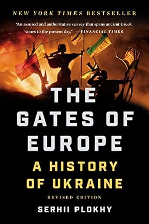 Cover: The Gates of Europe: A History of Ukraine by Serhii Plokhii