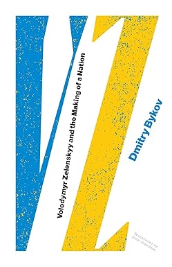 Cover: VZ: Volodymyr Zelenskyy and the Making of a Nation by Dmitry Bykov